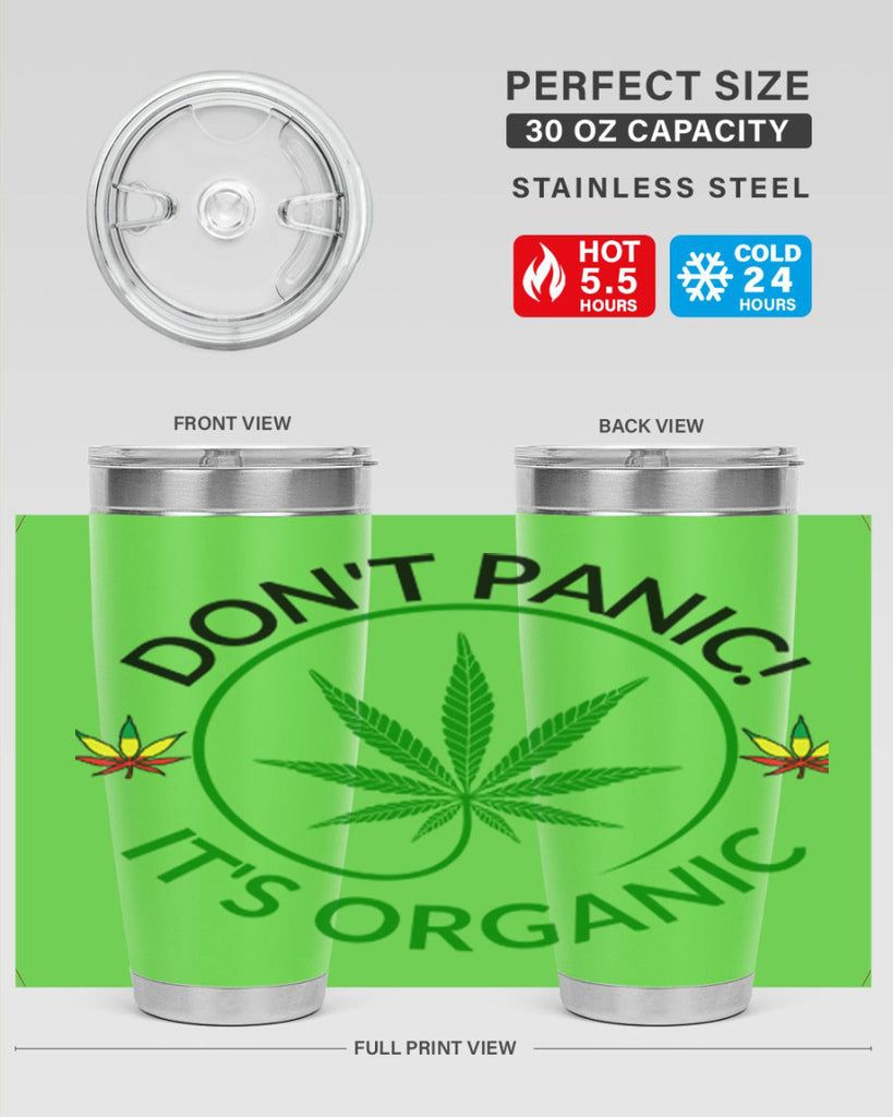 dont panic its organic 72#- marijuana- Tumbler