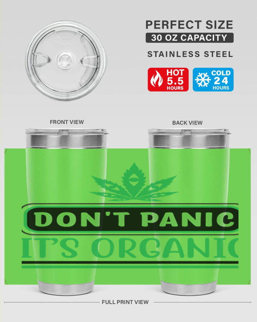 dont panic its organic 74#- marijuana- Tumbler