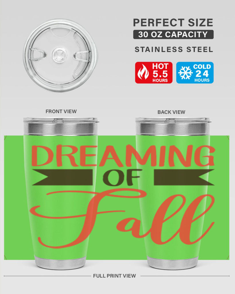 dreaming of fall 72#- fall- Tumbler