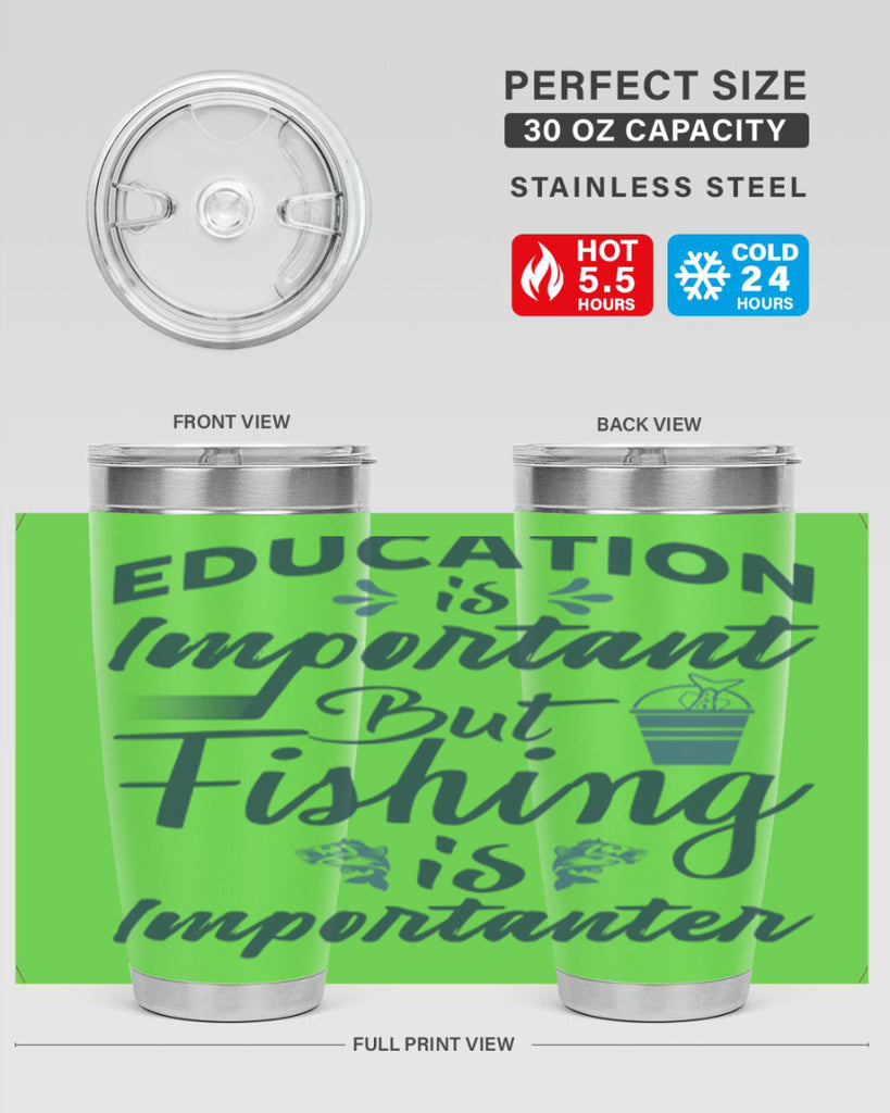 education is important 160#- fishing- Tumbler