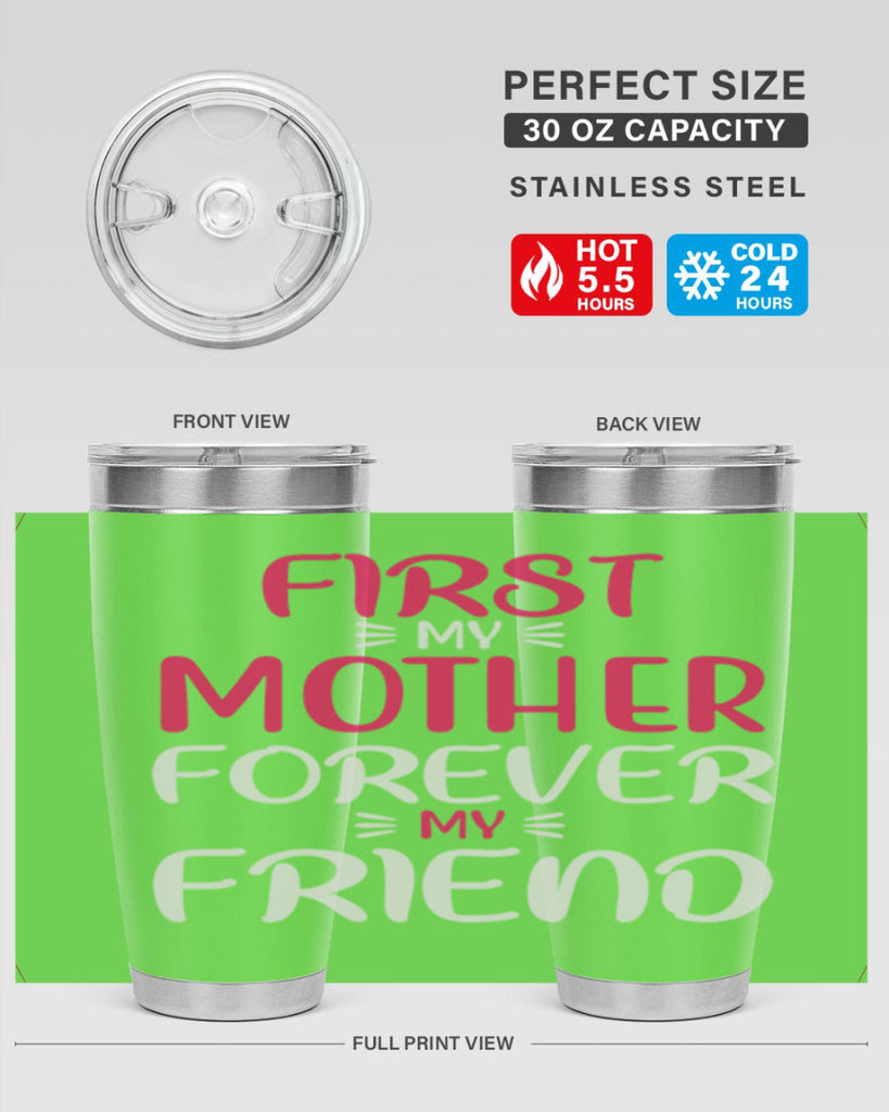 first my mother forever my friend 183#- mom- Tumbler