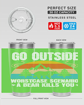 go outside worst case scenario a bear kills you  54#- Bears- Tumbler