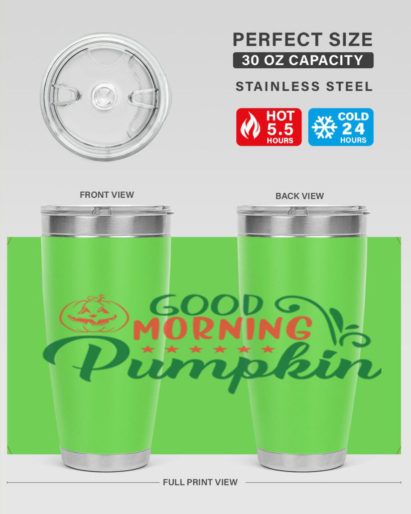 good morning pumpkin 208#- fall- Tumbler