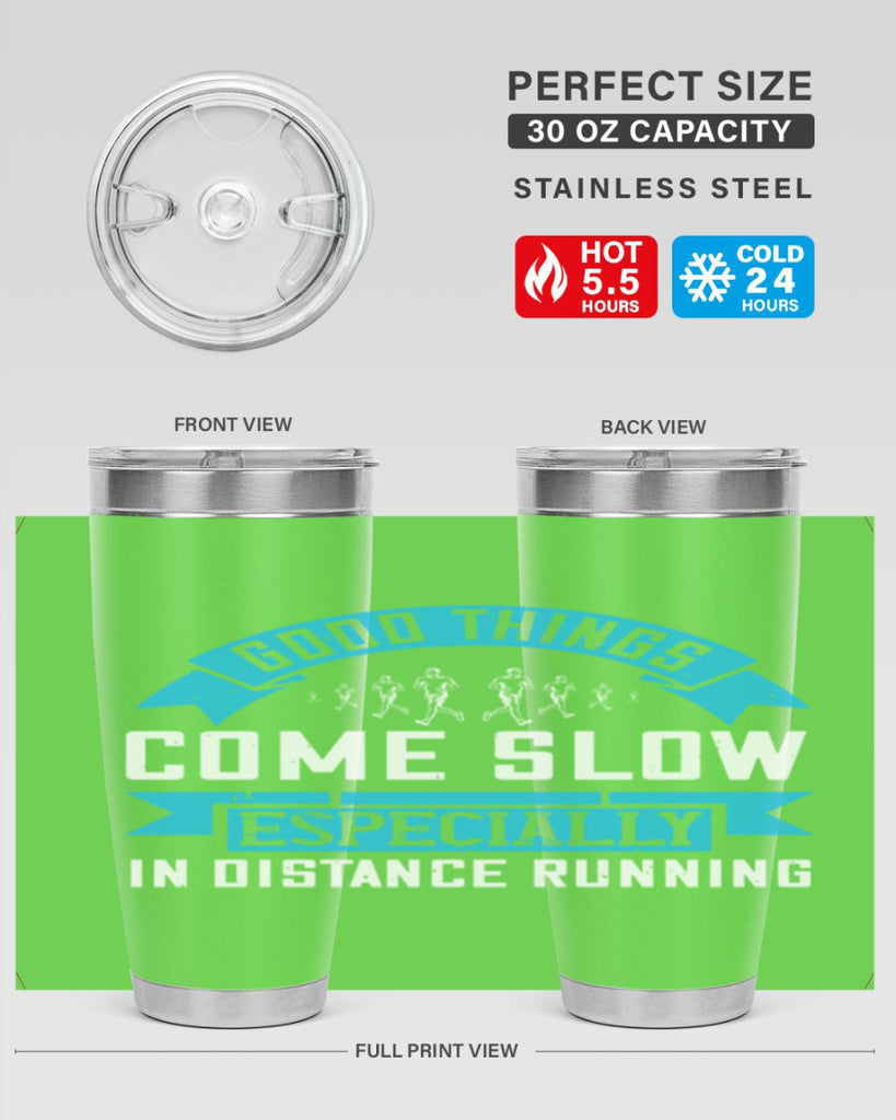 good things come slow especially in distance running 44#- running- Tumbler