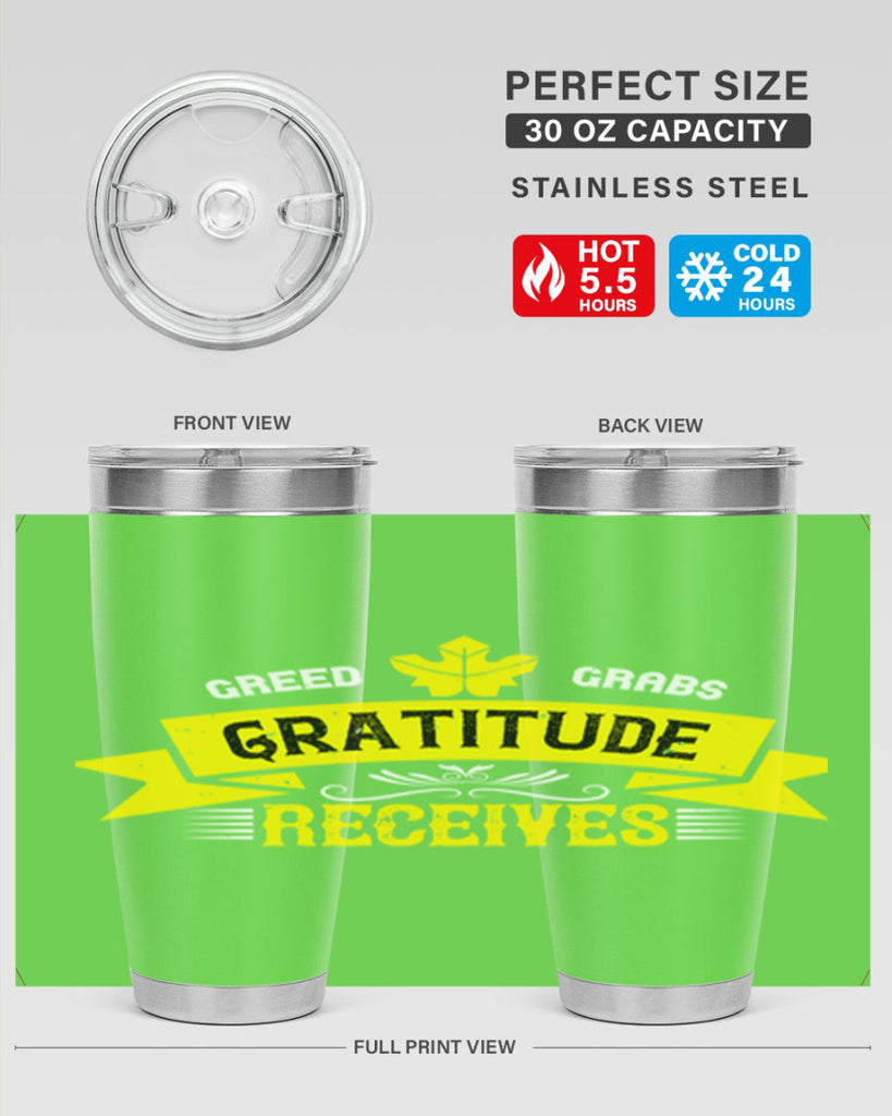 greed grabs gratitude receives 37#- thanksgiving- Tumbler