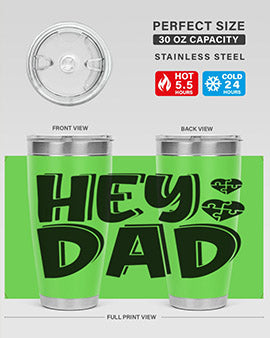 hey dad Style 15#- autism- Tumbler