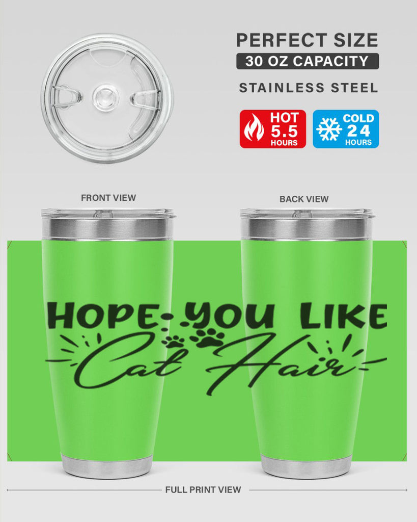 hope you like cat hair 66#- home- Tumbler