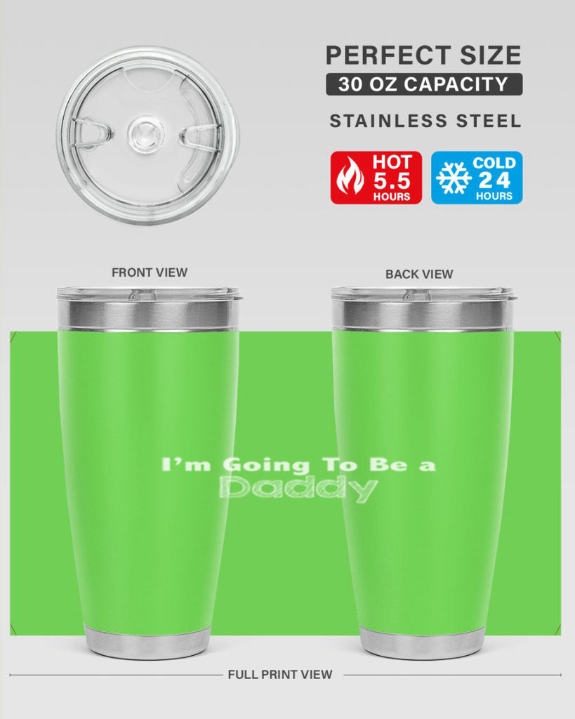 i am going to be a daddyn 8#- dad- Tumbler