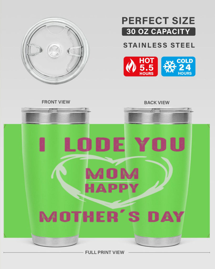 i lode you mom happy mother’s day 165#- mom- Tumbler