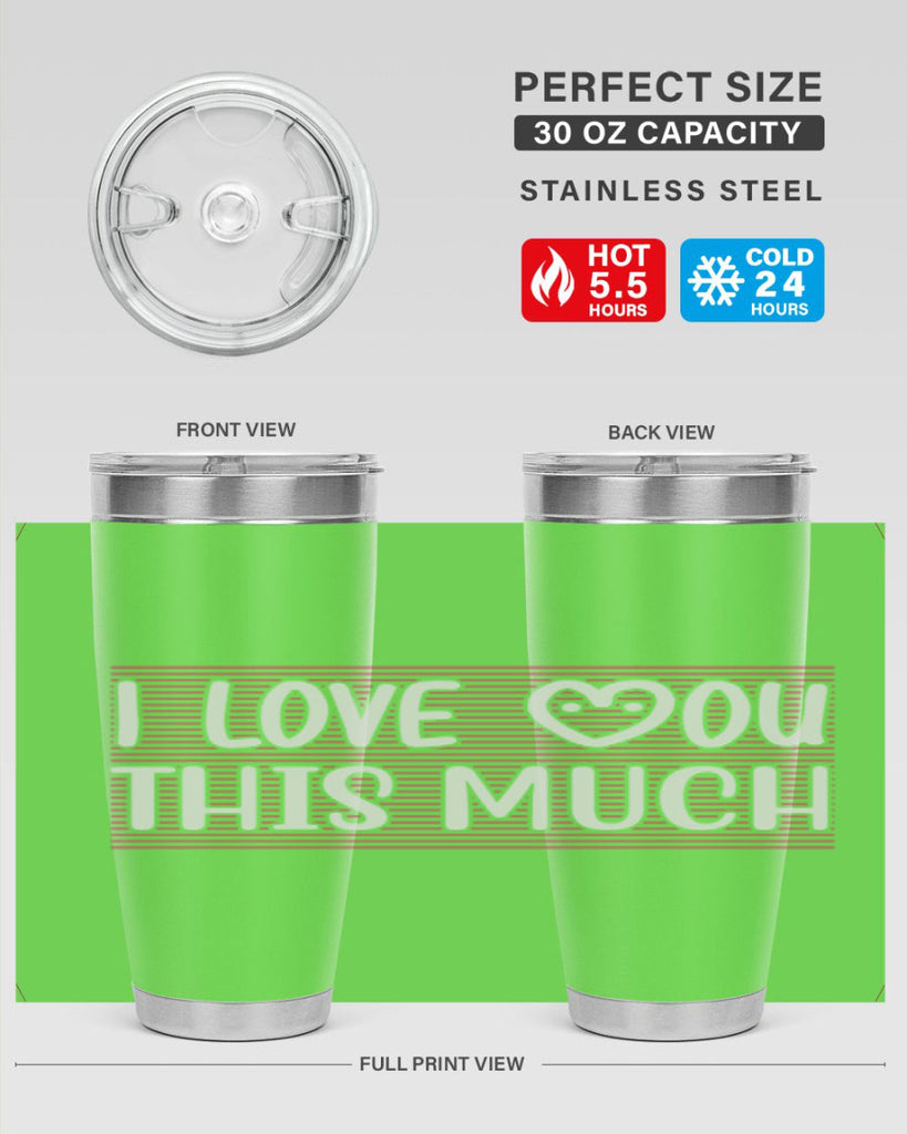 i love you this much 156#- mom- Tumbler