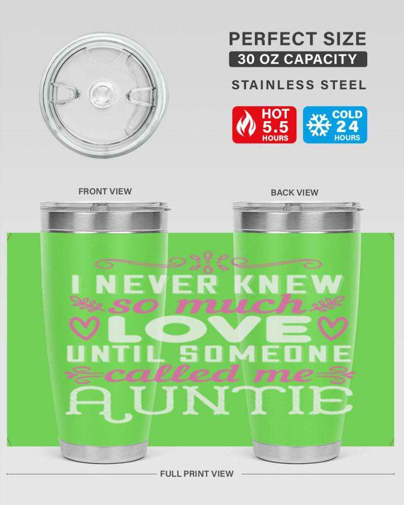 i never knew so much love until someone called me auntie Style 48#- aunt- Tumbler