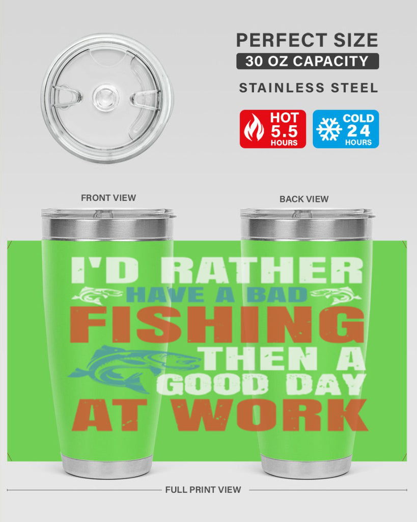 i’d rather have a bad fishing then a good day at work 79#- fishing- Tumbler