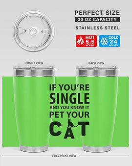 if you’re single Style 60#- cat- Tumbler