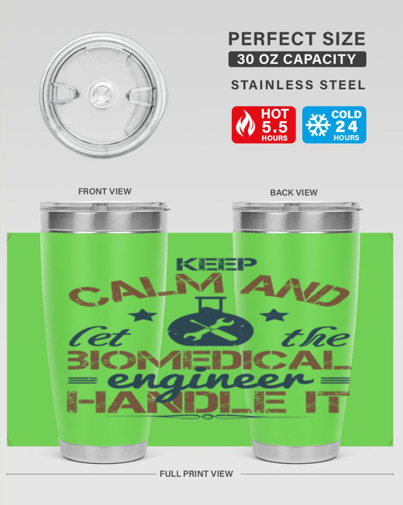 keep calm and left the biomedical engineer handle it Style 46#- engineer- tumbler