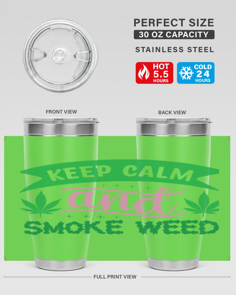 keep calm and smoke weed 170#- marijuana- Tumbler