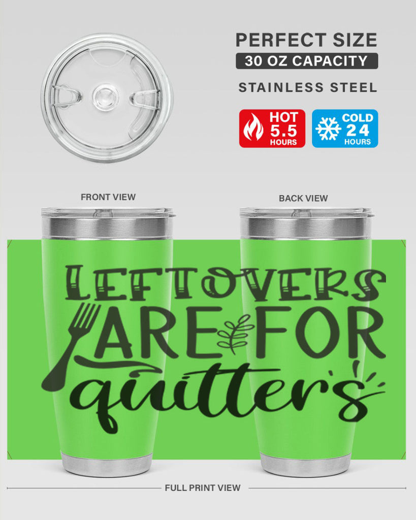 leflovers are for guitters 28#- kitchen- Tumbler