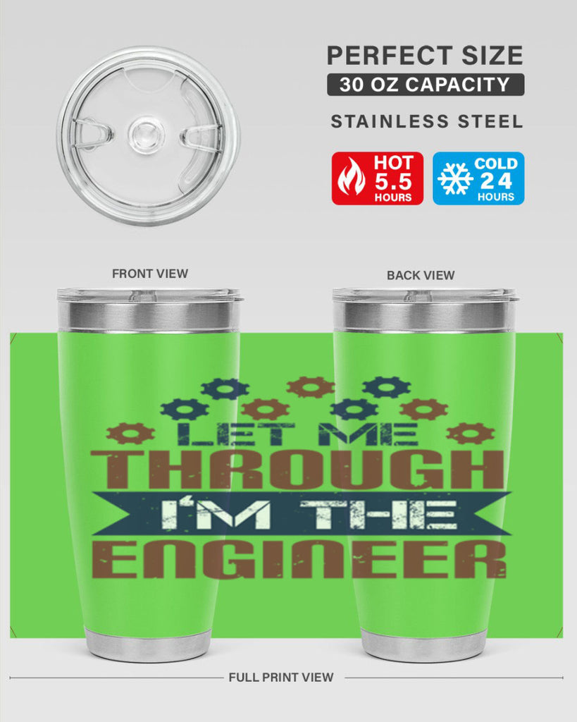 let me through Im the engineer Style 44#- engineer- tumbler