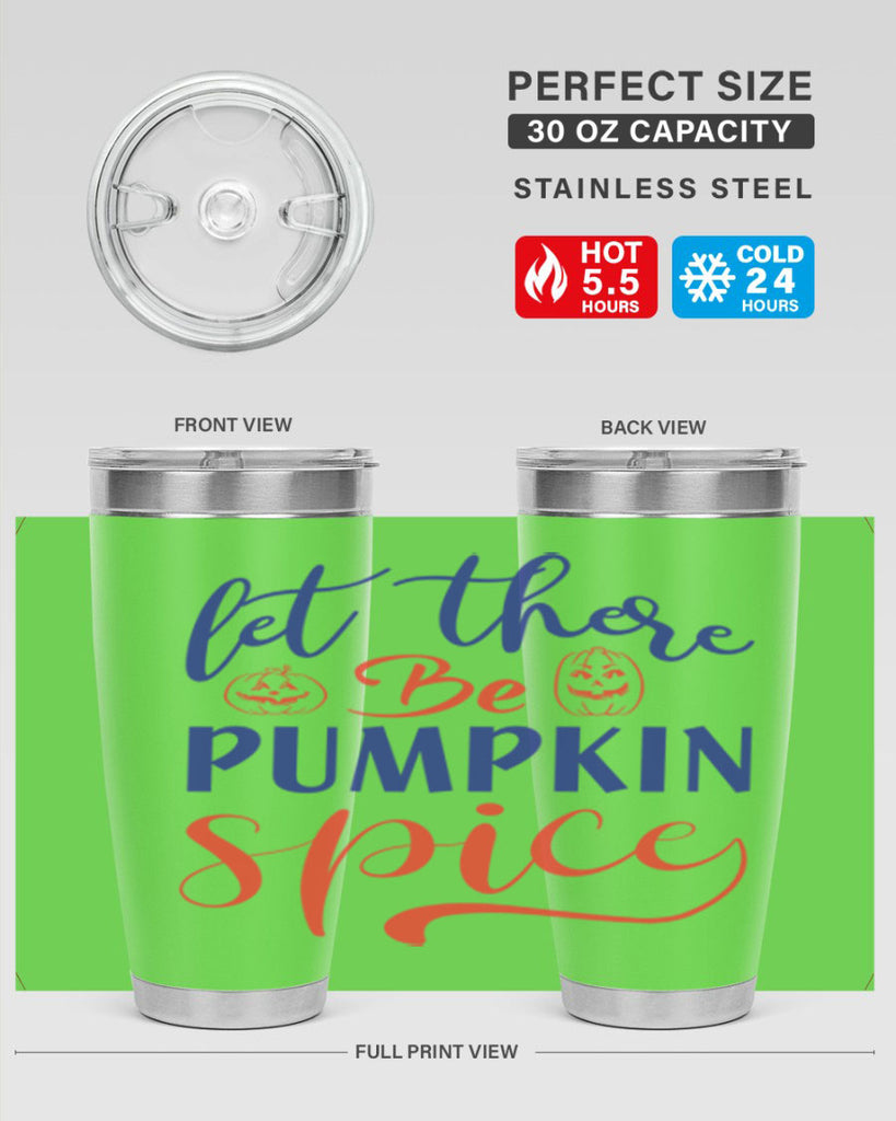 let there be pumpkin spice 401#- fall- Tumbler