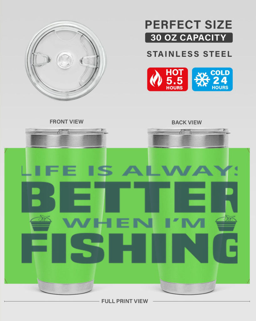 life is always better 64#- fishing- Tumbler