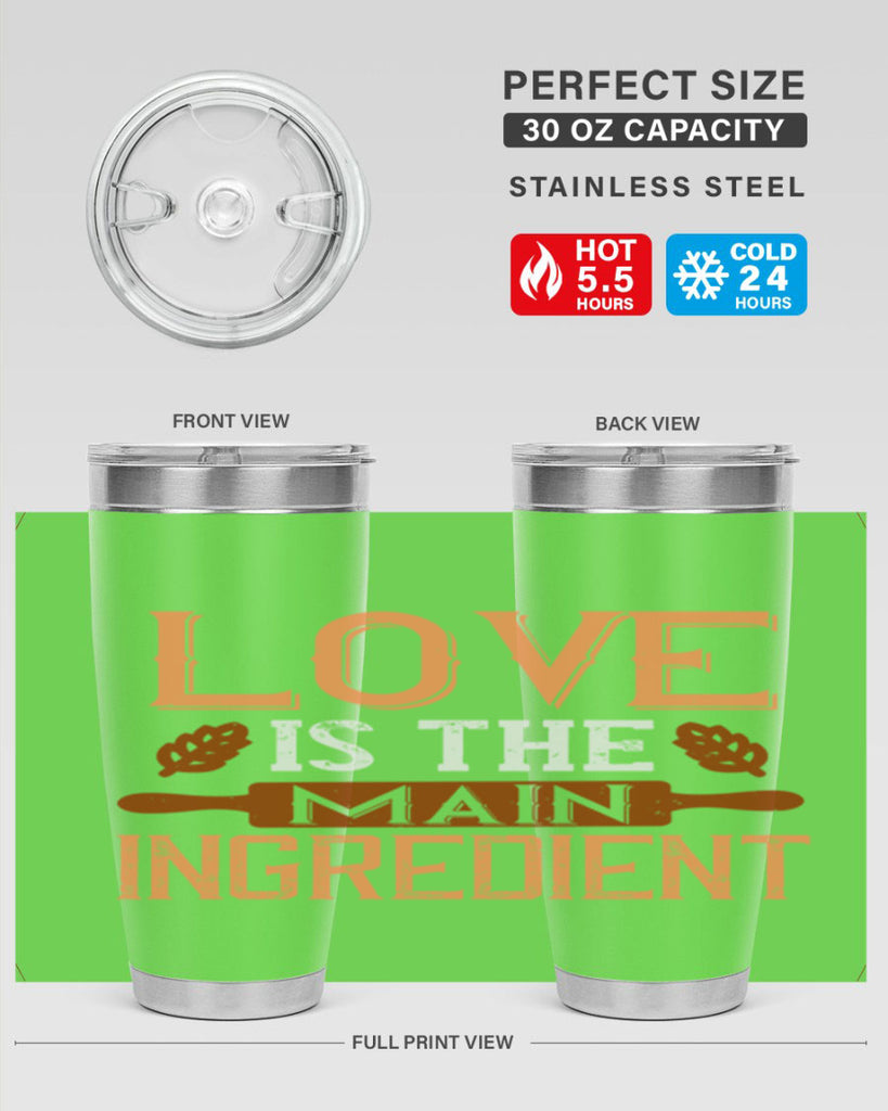 love is the main ingredient 18#- cooking- Tumbler