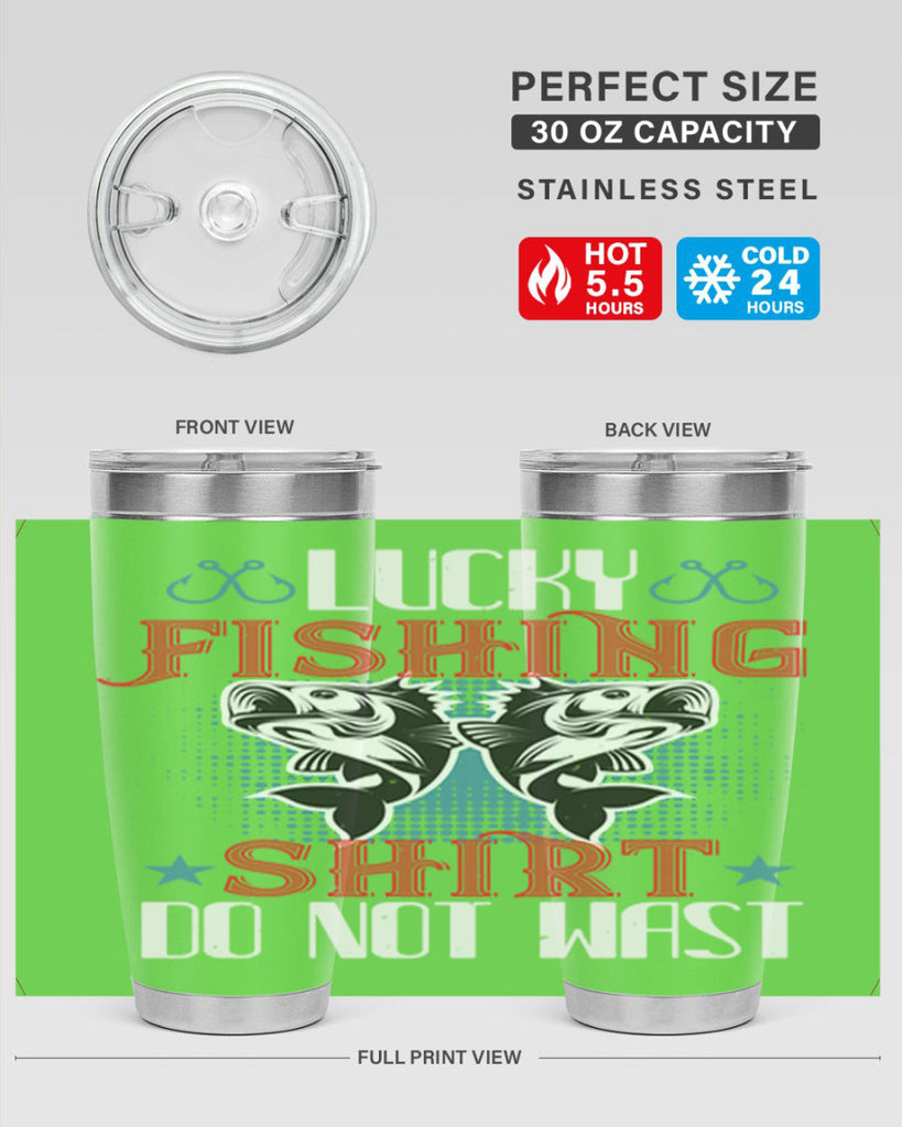 lucky fishing shirt do not wast 57#- fishing- Tumbler