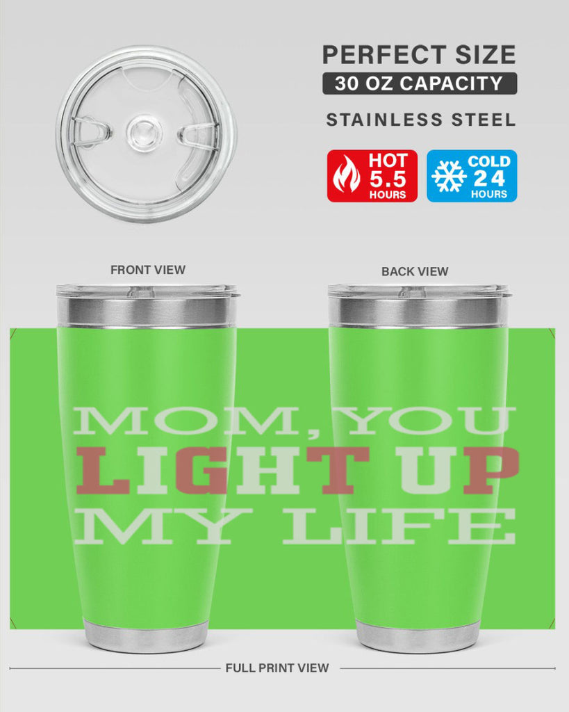 mom you light up my life 114#- mom- Tumbler