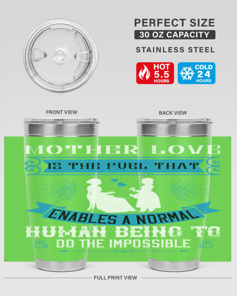 mother love is the fuel that 61#- mothers day- Tumbler