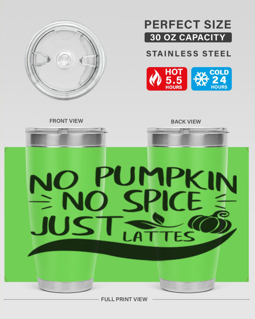 no pumpkin no spice just lattes 441#- fall- Tumbler