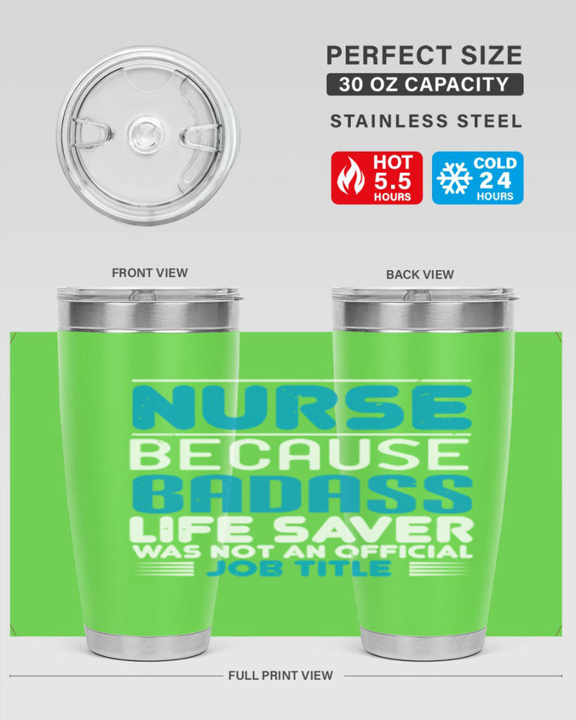 nurse because badass Style 285#- nurse- tumbler