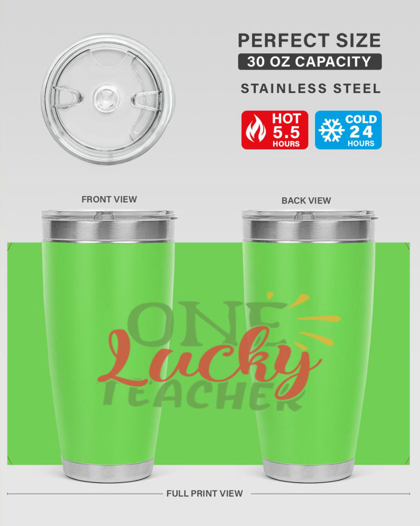 one lucky teacher Style 163#- teacher- tumbler