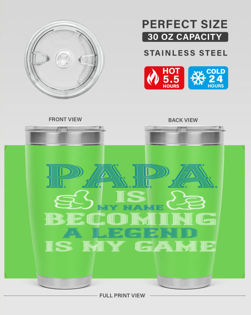 papa is my name becoming a legend is my game 17#- grandpa - papa- Tumbler