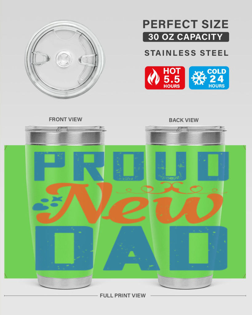 proud new dad 165#- fathers day- Tumbler