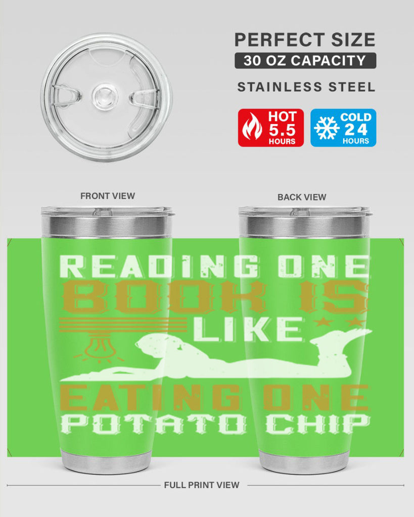 reading one book is like eating one potato chip 15#- reading- Tumbler