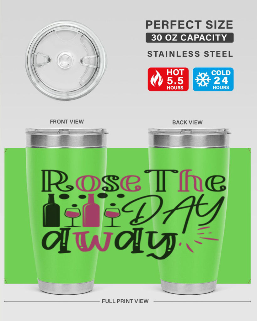 rose the day away 173#- wine- Tumbler