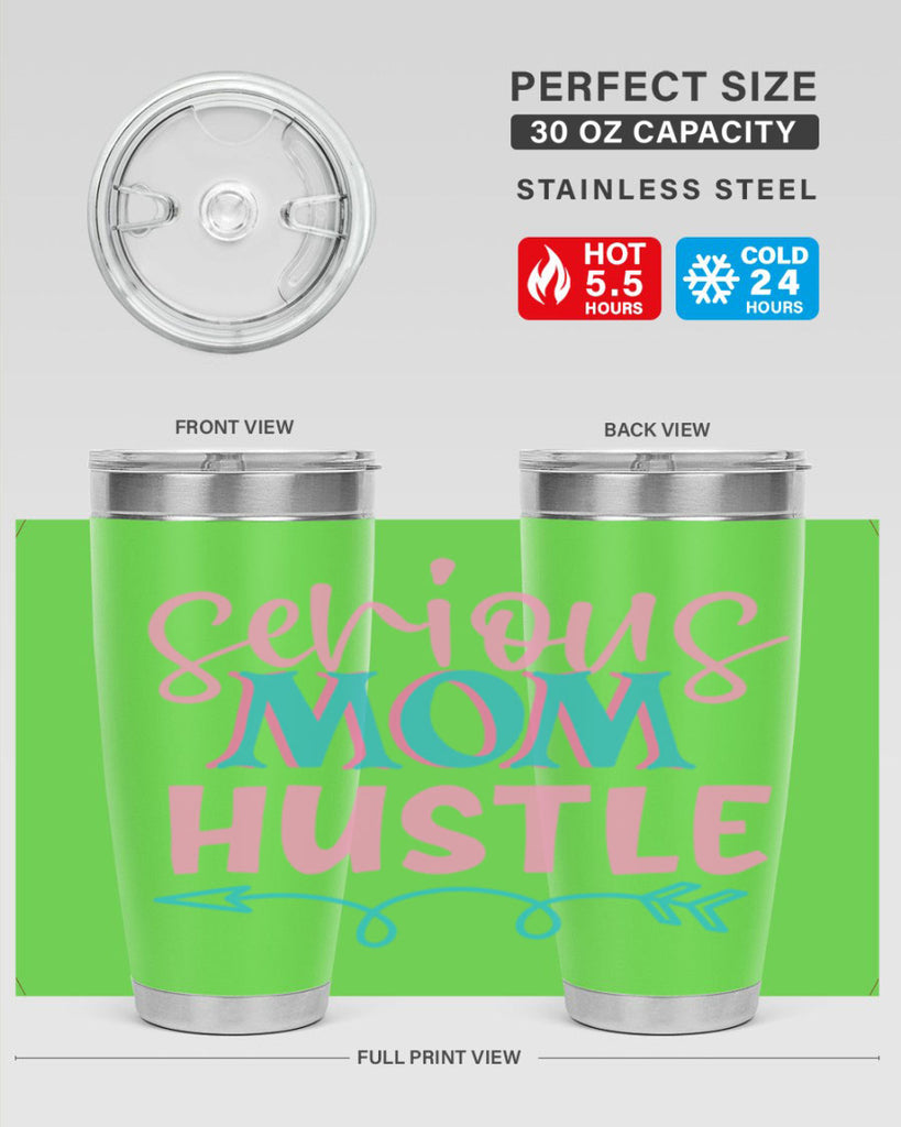 serious mom hustle 302#- mom- Tumbler