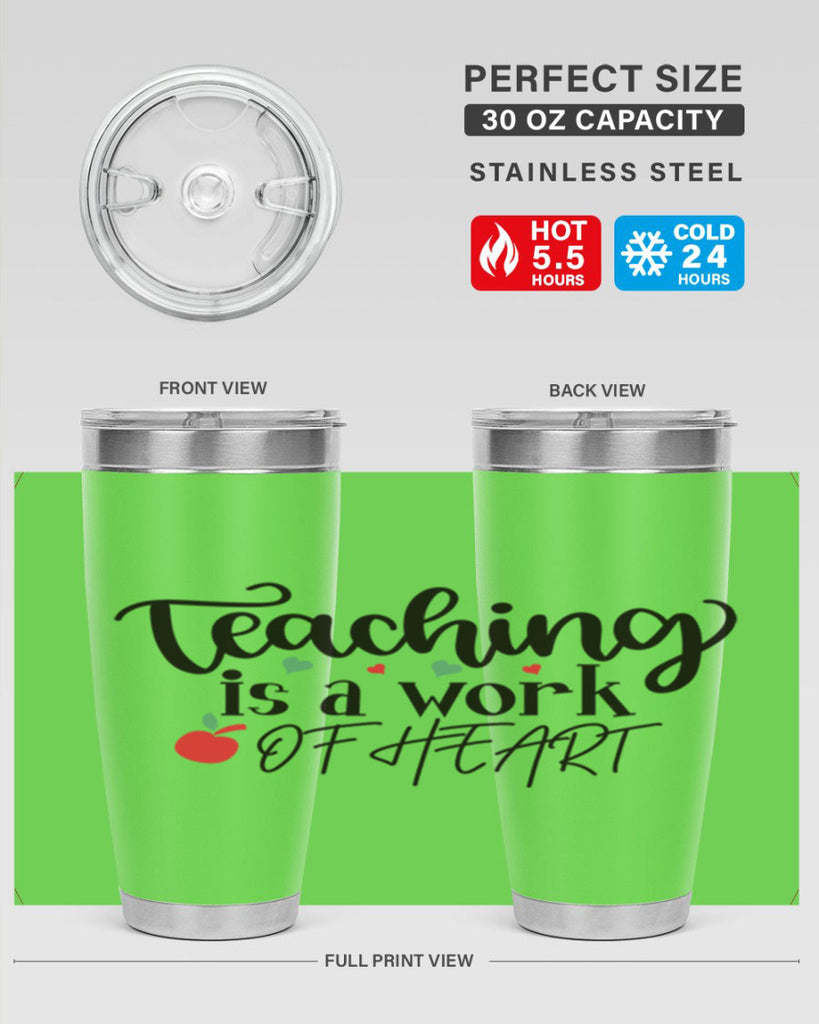 teaching is a work of heart Style 130#- teacher- tumbler