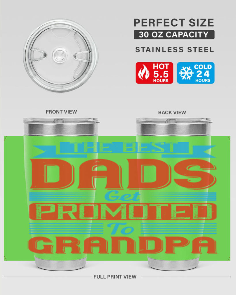the best dads get promoted to grandpa 175#- fathers day- Tumbler
