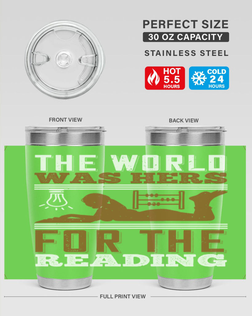 the world was hers for the reading 9#- reading- Tumbler