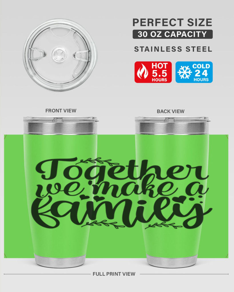 together we make a family 14#- family- Tumbler