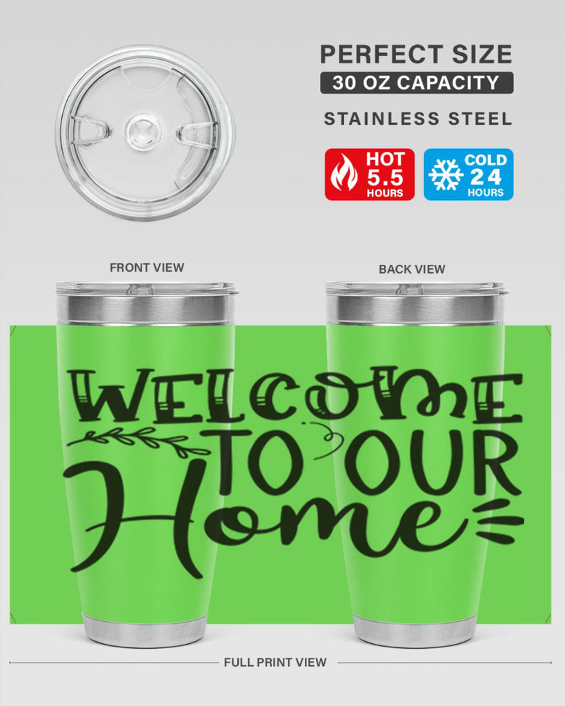 welcome to our home 92#- home- Tumbler