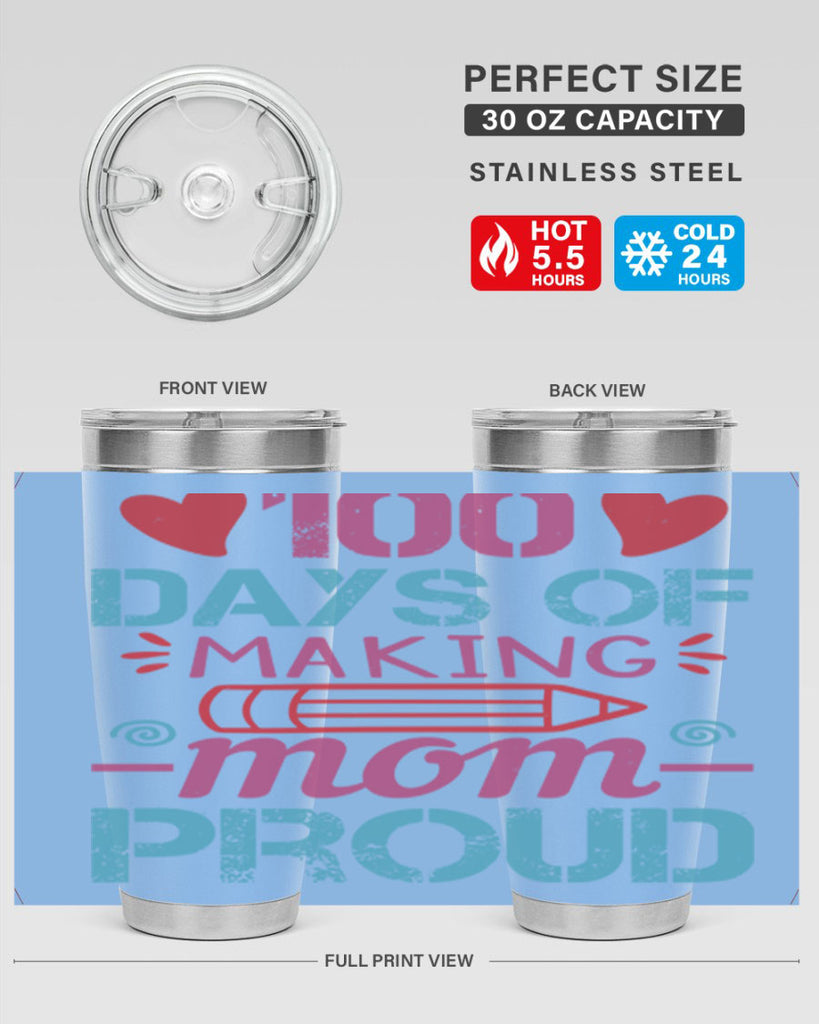 3 days of making mom proud 43#- 100 days of school- Tumbler