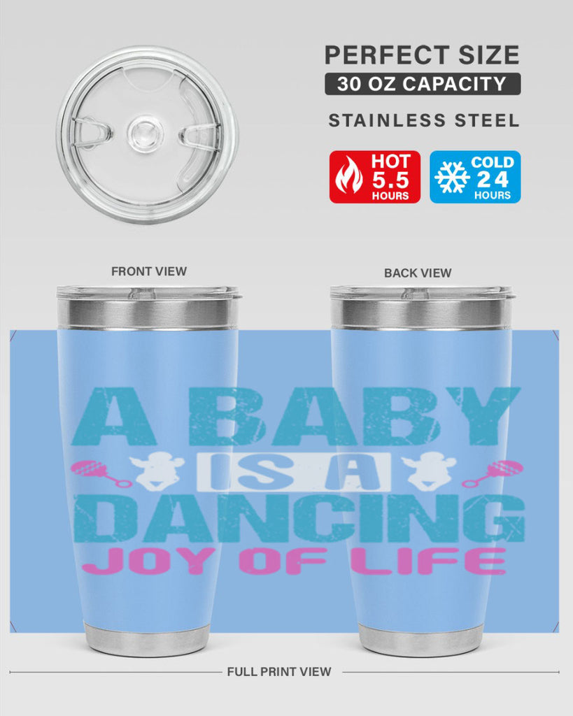 A baby is a dancing joy of life Style 179#- baby- tumbler