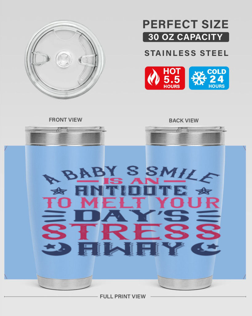 A baby’s smile is an antidote to melt your day’s stress away Style 135#- baby- tumbler