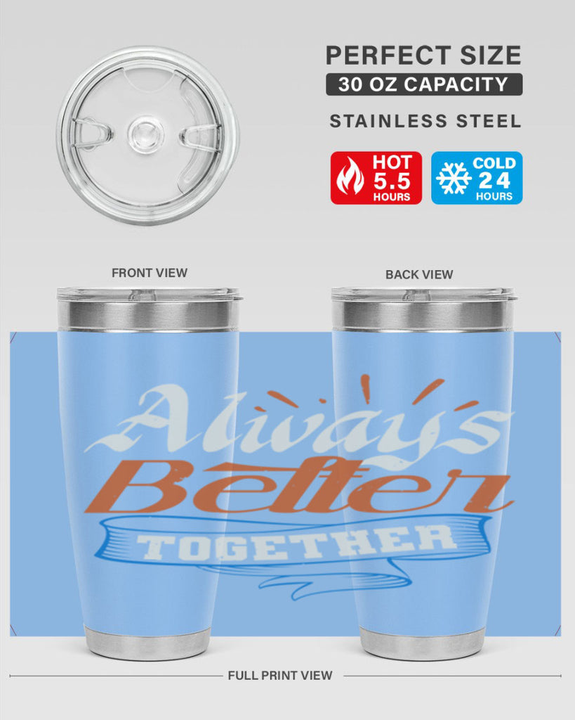 Always better together Style 33#- Best Friend- Tumbler