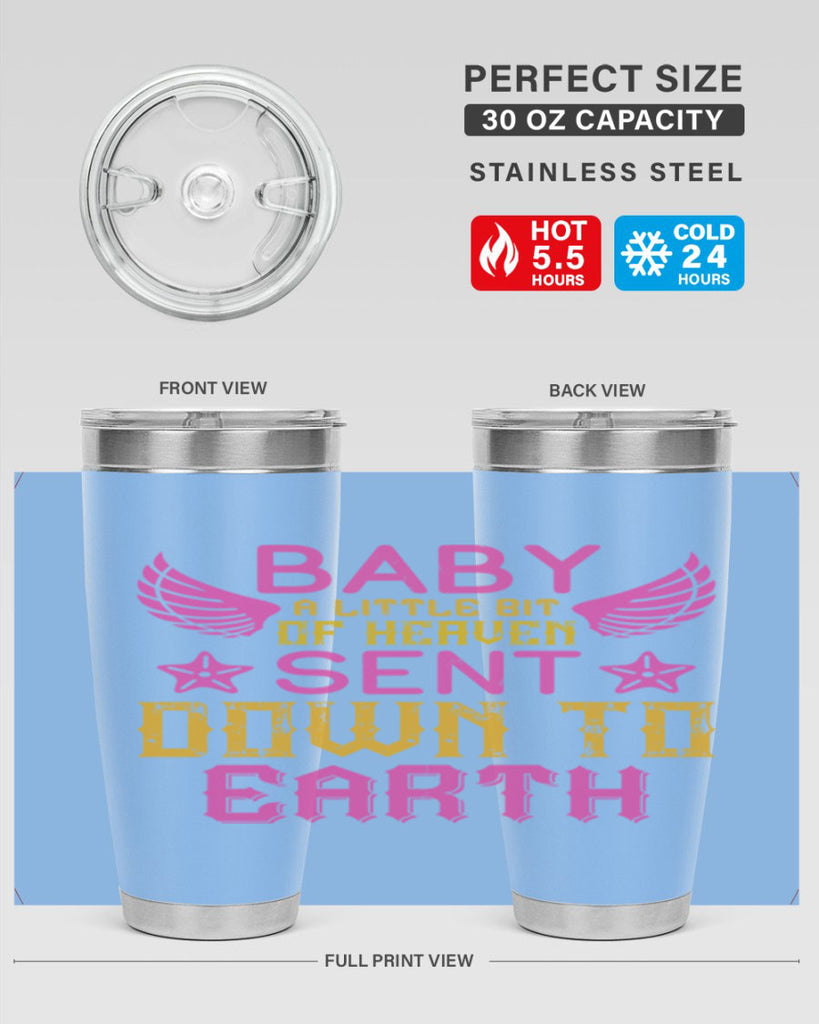 Baby A little bit of heaven sent down to earth Style 130#- baby- tumbler