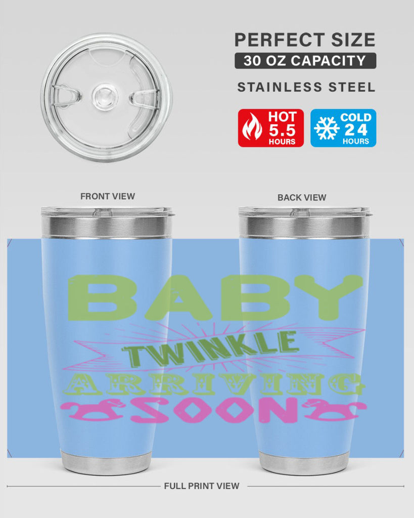 Baby Twinkle arriving soon Style 293#- baby- tumbler