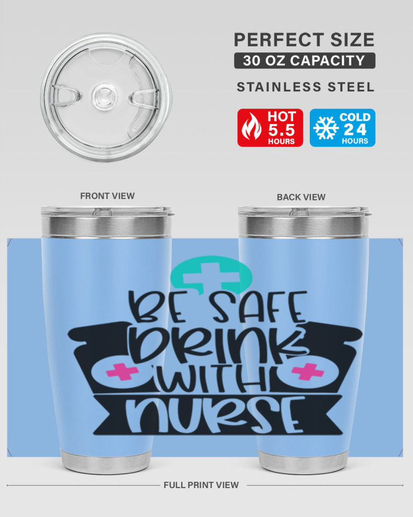 Be Safe Drink With Nurse Style Style 221#- nurse- tumbler