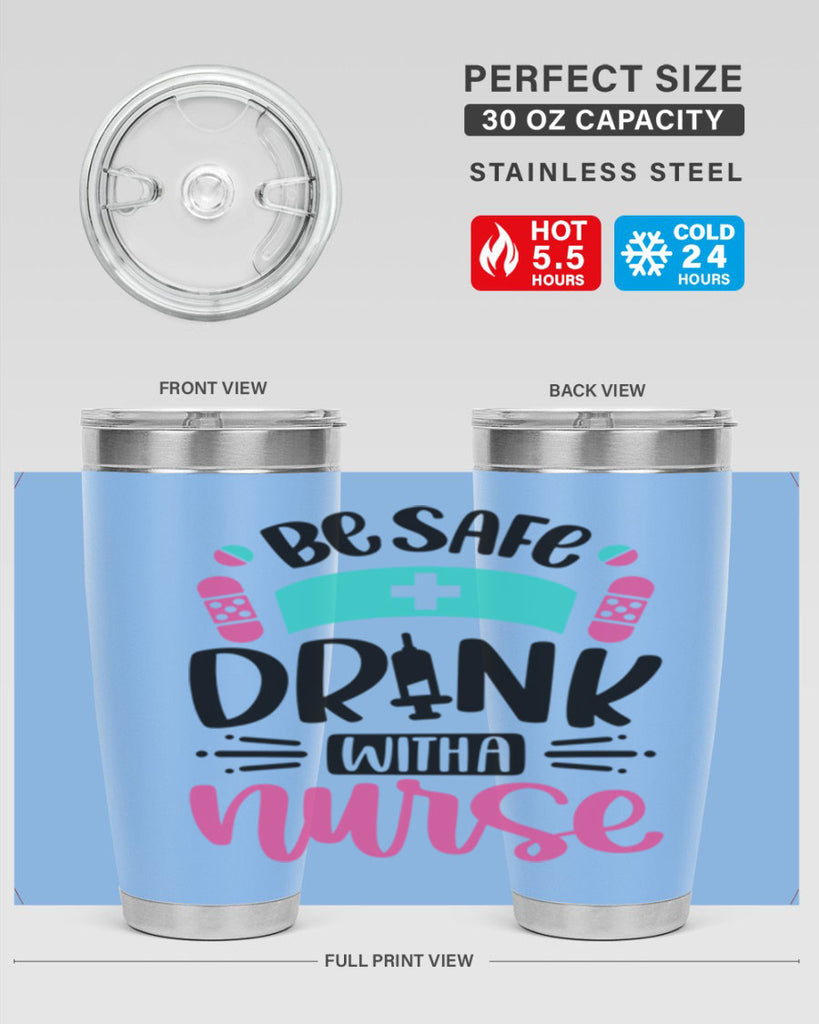 Be Safe Drink With a Nurse Style Style 224#- nurse- tumbler