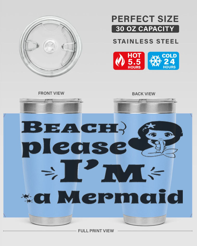 Beach please Im a Mermaid 60#- mermaid- Tumbler