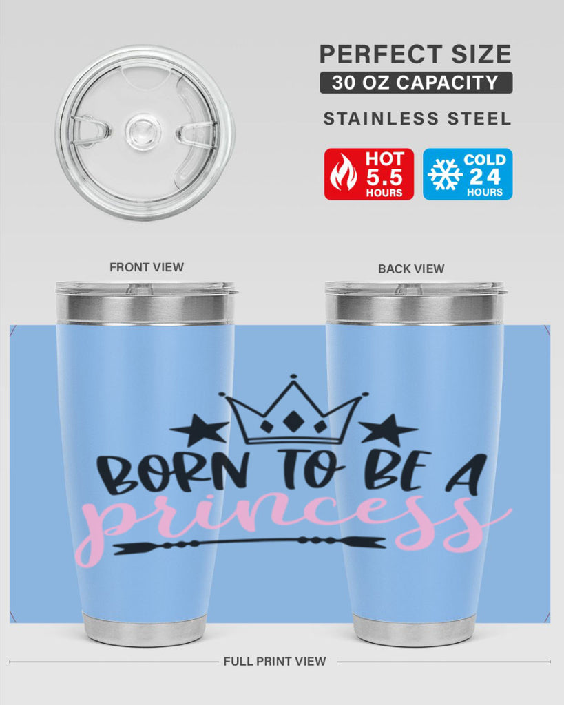 Born To Be A Princess Style 110#- baby- tumbler